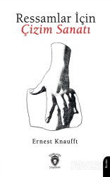 Ressamlar İçin Çizim Sanatı - Dorlion Yayınevi