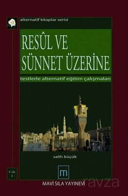 Resul ve Sünnet Üzerine Testlerle Alternatif Eğitim Çalışmaları (2 Cilt Takım) - 1