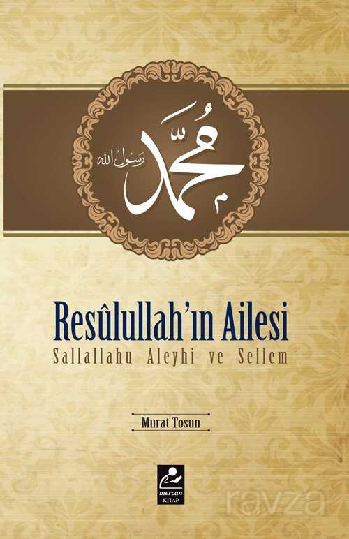 Resulullah'ın Ailesi - Mercan Kitap