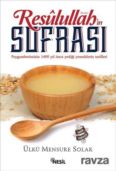 Resulullah'ın (a.s.m.) Sofrası - Nesil Yayınları