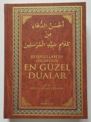 Resulullah’ın Dilinden En Güzel Dualar (Ciltli-Özel Baskı) - 1