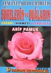 Resulüllah'ın Dilinden Surelerin ve Duaların Esrarı, Hikmeti ve Fazileti (Dua-071/P20) (ciltsiz) - Pamuk Yayıncılık