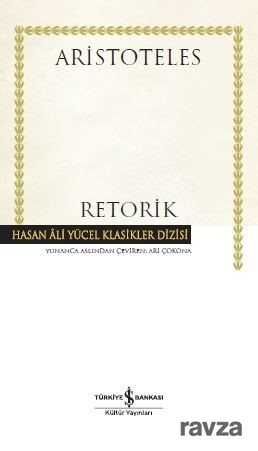 Retorik (Ciltli) - İş Bankası Yayınları