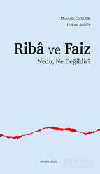 Riba ve Faiz Nedir, Ne Değildir? - Ankara Okulu Yayınları