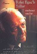 Rıfat Ilgaz'lı Yıllar - Çınar Yayınları
