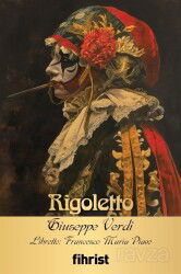Rigoletto Opera Klasikleri: 15 - Fihrist Kitap