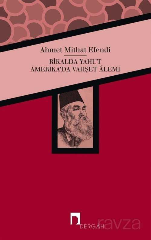 Rikalda yahut Amerika'da Vahşet Alemi - 1