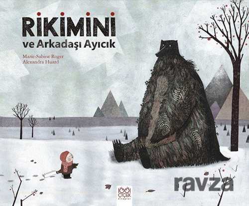 Rikimini ve Arkadaşı Ayıcık - 1001 Çiçek Kitaplar