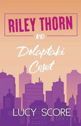 Riley Thorn ve Dolaptaki Ceset - Martı Kitabevi