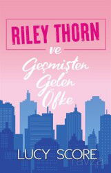 Riley Thorn ve Geçmişten Gelen Öfke - Martı Kitabevi