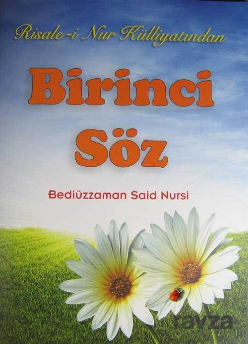Risale-i Nur Külliyatından Birinci Söz - Sebat Yayınları