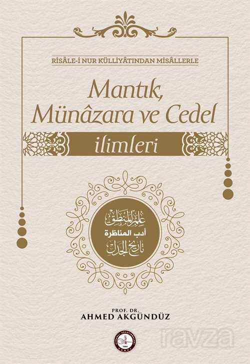 Risale-i Nur Külliyatından Misallerle: Mantık, Münazara ve Cedel İlimleri - Osav (Osmanlı Araştırmaları Vakfı)