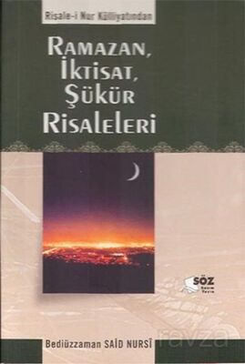 Risale-i Nur Külliyatindan Ramazan, İktisat, Şükür Risaleleri - 1