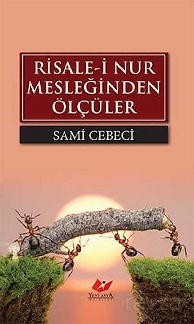 Risale-i Nur Mesleğinden Ölçüler - 1