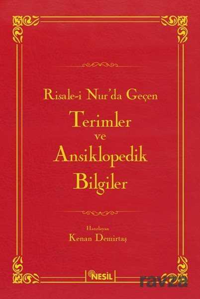Risale-i Nur'da Geçen Terimler ve Ansiklopedik Bilgiler - Nesil Yayınları