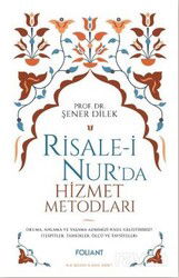 Risale-i Nur'da Hizmet Metodları - Foliant Yayınları