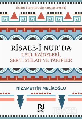 Risale-i Nur'da Usul Kaideleri, Şer'i Istılah ve Tarifler - 1