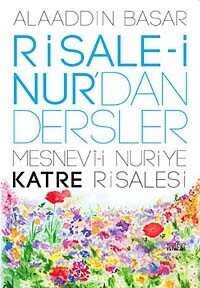 Risale-i Nur'dan Dersler / Katre Risalesi - Zafer Yayınları