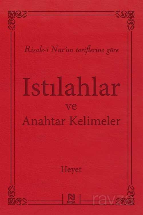 Risale-i Nur'un Tariflerine Göre Istılahlar ve Anahtar Kelimeler - Nesil Yayınları