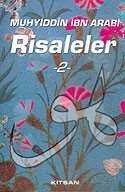 Risaleleri 2: Muhyiddin İbn Arabi - Kitsan Basım Yayın