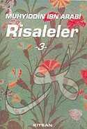 Risaleleri 3: Muhyiddin İbn Arabi - Kitsan Basım Yayın