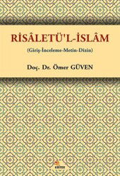 Risaletü'l-İslam (Giriş-İnceleme-Metin-Dizin) - Kriter Basım Yayın Dağıtım