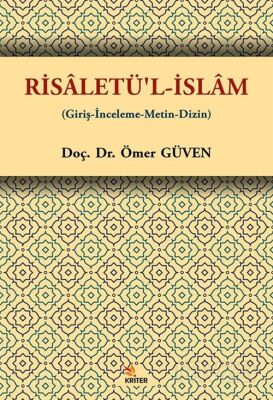 Risaletü'l-İslam (Giriş-İnceleme-Metin-Dizin) - 1