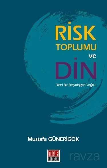 Risk Toplumu ve Din - Maarif Mektepleri