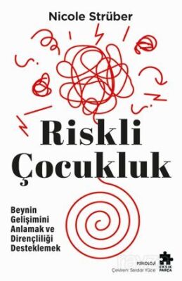 Riskli Çocukluk - 1