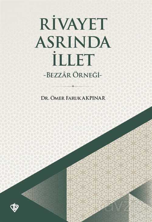 Rivayet Asrında İllet - Diyanet Vakfı Yayınları