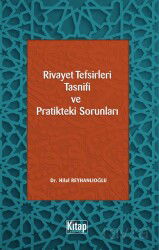 Rivayet Tefsirleri Tasnifi Ve Pratikteki Sorunları - Kitap Dünyası (Konya)