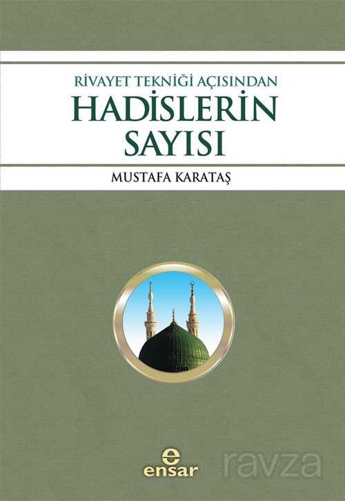 Rivayet Tekniği Açısından Hadislerin Sayısı - Ensar Neşriyat