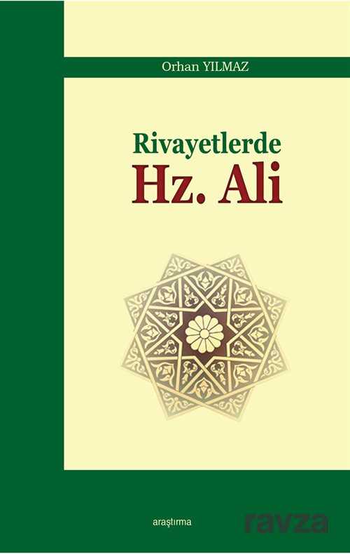 Rivayetlerde Hz. Ali - Araştırma Yayınları (Ankara)