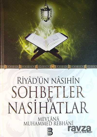 Riyad'ün Nasıhin Sohbetler ve Nasihatlar - Berekat Yayınevi