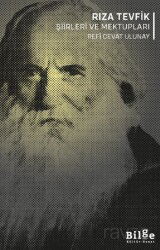 Rıza Tevfik Şiirleri ve Mektupları - Bilge Kültür Sanat