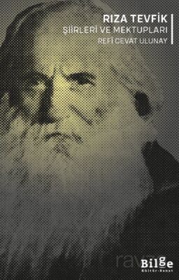 Rıza Tevfik Şiirleri ve Mektupları - 1