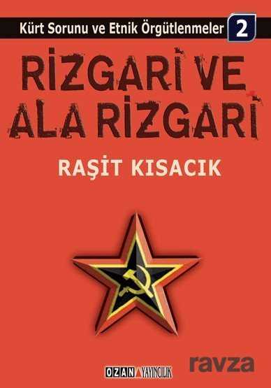 Rizgari ve Ala Rizgari - Ozan Yayıncılık
