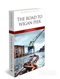 Road To Wigan Pier - I?ngilizce Klasik Roman - 1