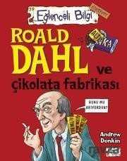 Roald Dahl ve Çikolata Fabrikası - Eğlenceli Bilgi