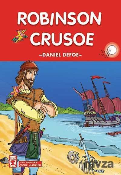Robinson Crusoe / 2. ve 3. Sınıflar İçin Çocuk Klasikleri - 1
