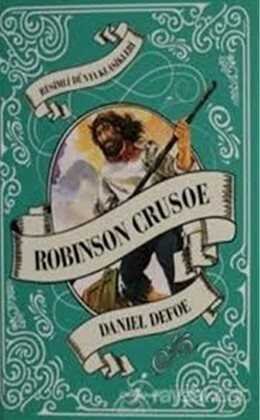 Robinson Crusoe / Resimli Dünya Klasikleri - 1
