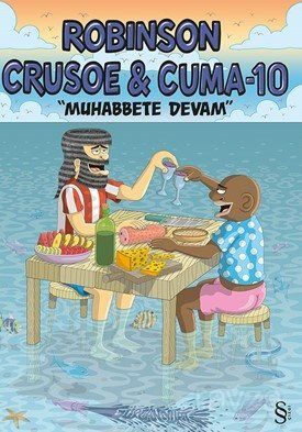 Robinson Crusoe ve Cuma 10 / Muhabbete Devam - 1