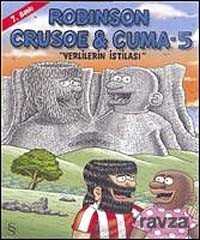 Robinson Crusoe ve Cuma-5 / Yerlilerin İstilası - Everest Yayınları