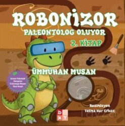 Robonizor Paleontolog Oluyor (2.Kitap) - Babıali Kültür Yayıncılığı