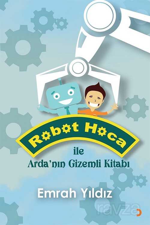 Robot Hoca ile Arda'nın Gizemli Kitabı - 1