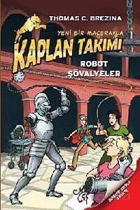 Robot Şövalyeler / Kaplan Takımı - 1