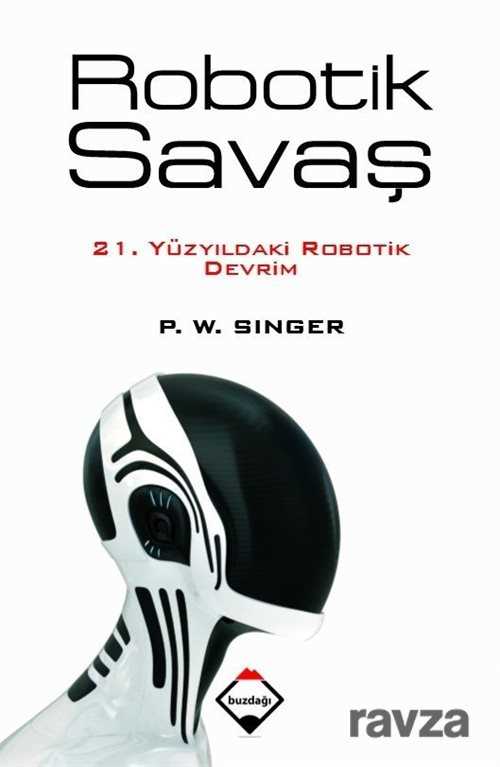 Robotik Savaş - Buzdağı Yayınları