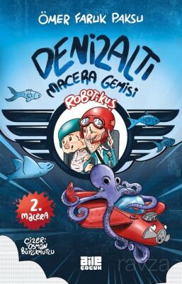 Robotikuş 2 / Denizaltı Macera Gemisi - 1