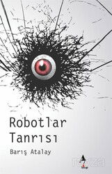 Robotlar Tanrısı - A7 Kitap