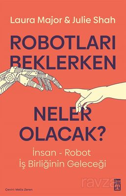 Robotları Beklerken Neler Olacak? - 1